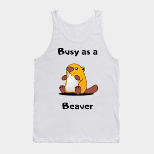 Busy as a Beaver design Tank Top